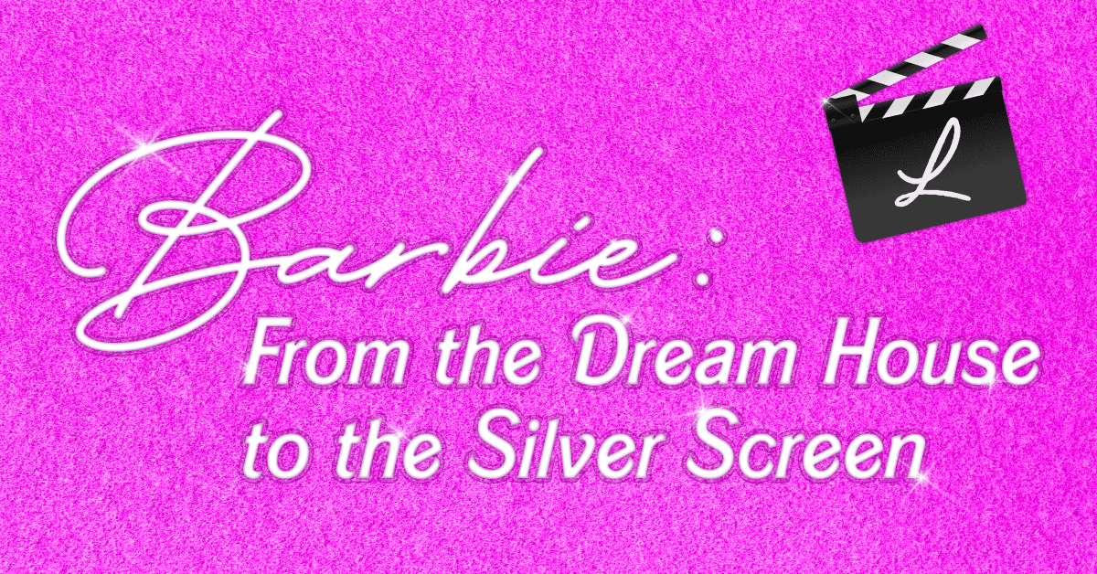 LA-23-Blog-Barbie-Marketing-Magic_1200x628