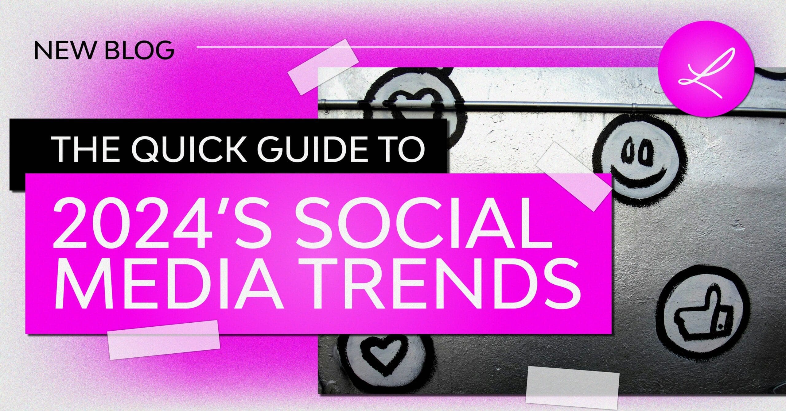 2024's Social Media Trends Liquified Agency