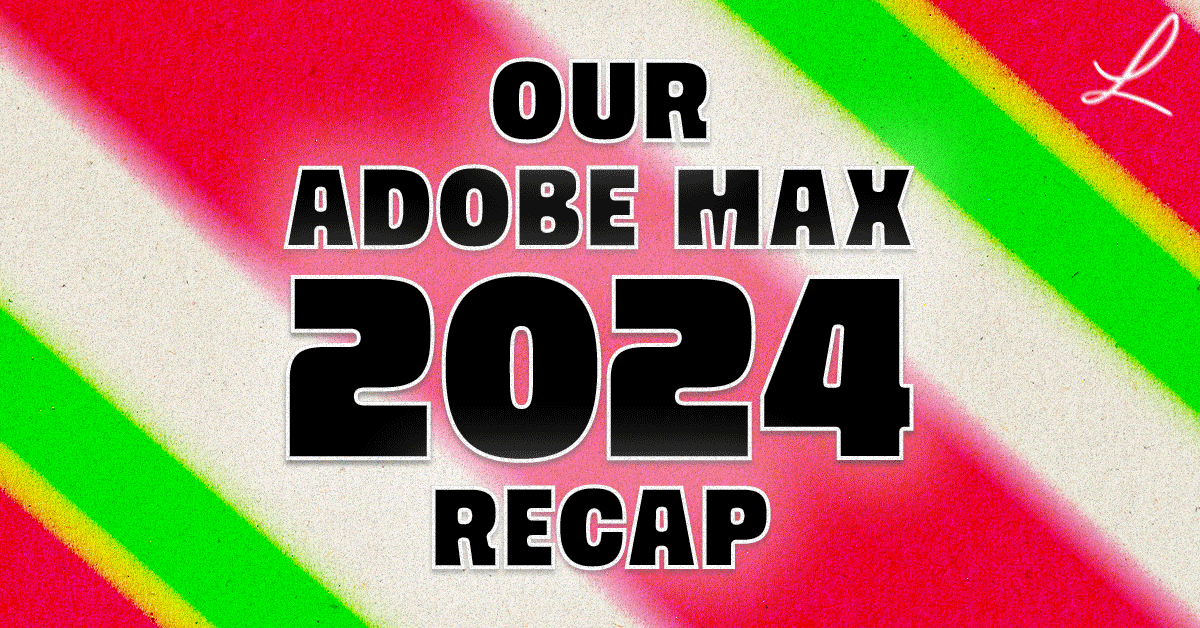 Adobe Max Recap Graphic